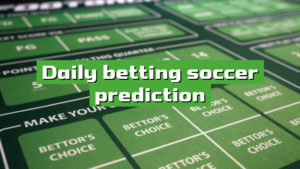 Daily betting soccer prediction