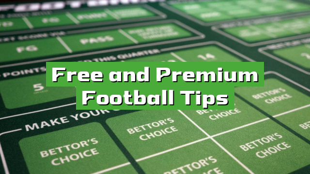 Free and Premium Football Tips