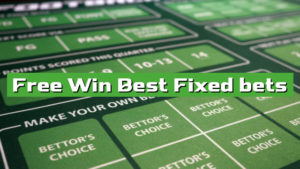 Free Win Best Fixed bets