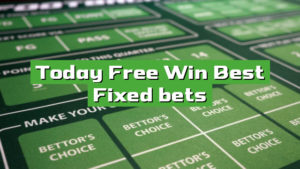 Today Free Win Best Fixed bets