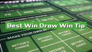 Best Win Draw Win Tip