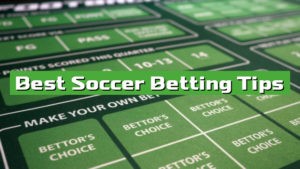 Best Soccer Betting Tips