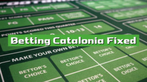 Betting Catalonia Fixed