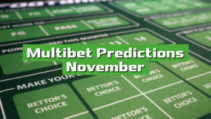 Multibet Predictions November