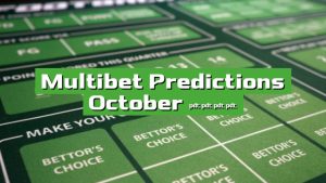 Multibet Predictions October 2023