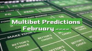 Multibet Predictions February 2025