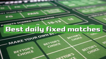 Best daily fixed matches