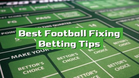 Best Football Fixing Betting Tips
