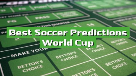 Best Soccer Predictions World Cup
