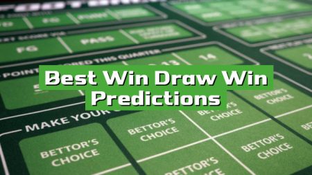 Best Win Draw Win Predictions