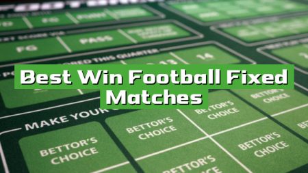 Best Win Football Fixed Matches