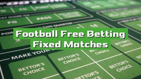 Football Free Betting Fixed Matches