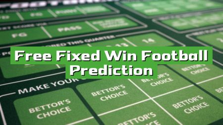 Free Fixed Win Football Prediction