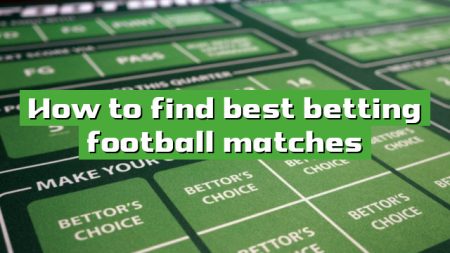 How to find best betting football matches