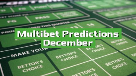 Multibet Predictions December