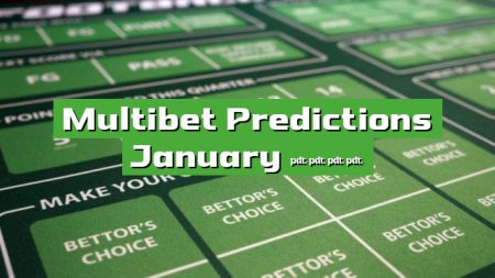 Multibet Predictions January 2024
