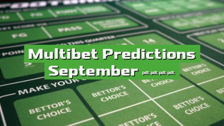 Multibet Predictions September 2023