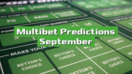 Multibet Predictions September