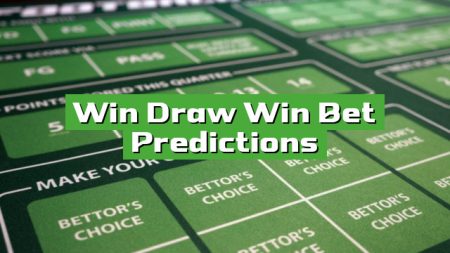Win Draw Win Bet Predictions