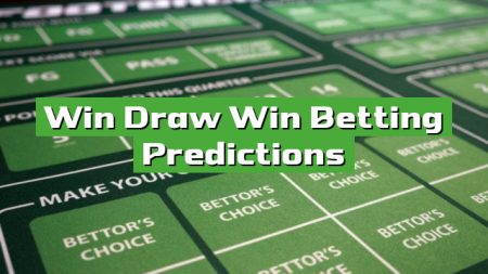 Win Draw Win Betting Predictions