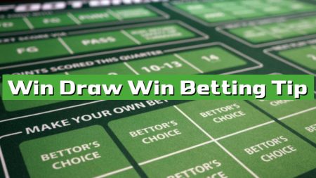 Win Draw Win Betting Tip