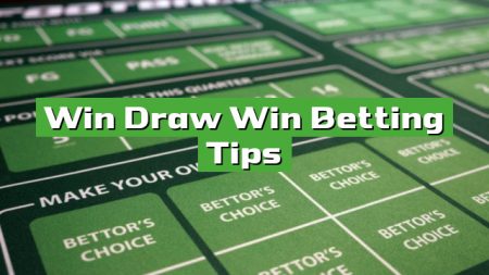 Win Draw Win Betting Tips